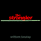 The Strangler: A Novel (Unabridged) audio book by William Landay