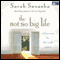 The Not So Big Life: Making Room for What Really Matters (Unabridged) audio book by Sarah Susanka