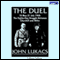 The Duel: The 80-Day Struggle Between Churchill and Hitler (Unabridged) audio book by John Lukacs