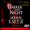 Darker Than Night (Unabridged) audio book by John Lutz