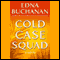 Cold Case Squad (Unabridged) audio book by Edna Buchanan