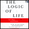 The Logic of Life: The Rational Economics of an Irrational World (Unabridged) audio book by Tim Harford