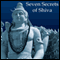 Seven Secrets of Shiva (Unabridged)