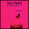 Vietnam: Why We Should Have Won (Unabridged) audio book by Dan Lyons