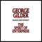 The Spirit of Enterprise (Unabridged) audio book by George Gilder