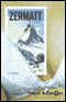 Zermatt (Unabridged) audio book by Frank Schaeffer