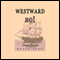 Westward Ho! (Unabridged) audio book by Charles Kingsley
