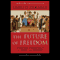 The Future of Freedom: Illiberal Democracy at Home and Abroad (Unabridged) audio book by Fareed Zakaria