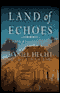 Land of Echoes: A Cree Black Thriller (Unabridged) audio book by Daniel Hecht