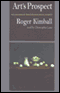 Art's Prospect: The Challenge of Tradition in an Age of Celebrity (Unabridged) audio book by Roger Kimball