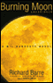 Burning Moon (Unabridged) audio book by Richard Barre