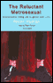 The Reluctant Metrosexual: Dispatches From An Almost Hip Life (Unabridged)