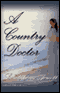 A Country Doctor (Unabridged) audio book by Sarah Orne Jewett