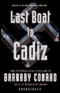 The Last Boat to Cadiz (Unabridged) audio book by Barnaby Conrad