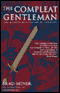 The Compleat Gentleman: The Modern Man's Guide to Chivalry (Unabridged) audio book by Brad Miner
