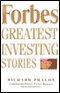 Forbes' Greatest Investing Stories (Unabridged) audio book by Richard Phalon