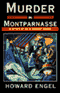 Murder in Montparnasse: A Mystery of Literary Paris (Unabridged) audio book by Howard Engel