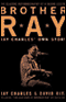 Brother Ray: Ray Charles' Own Story (Unabridged) audio book by Ray Charles and David Ritz