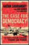 The Case for Democracy: The Power of Freedom to Overcome Tyranny and Terror (Unabridged)