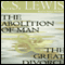 The Abolition of Man & The Great Divorce (Unabridged) audio book by C.S. Lewis