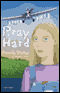 Pray Hard (Unabridged)