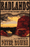 Badlands (Unabridged) audio book by Peter Bowen