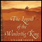 The Legend of the Wandering King (Unabridged)