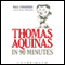 Thomas Aquinas in 90 Minutes (Unabridged) audio book by Paul Strathern