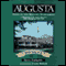 Augusta: Home of the Masters Tournament (Unabridged) audio book by Steve Eubanks