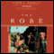 The Robe (Unabridged) audio book by Lloyd C. Douglas