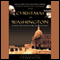 One Christmas in Washington: Roosevelt and Churchill Forge the Grand Alliance (Unabridged)