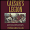 Caesar's Legion: The Epic Saga of Julius Caesar's Elite Tenth Legion and the Armies of Rome (Unabridged) audio book by Stephen Dando-Collins