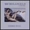 Michelangelo (Unabridged) audio book by George Bull