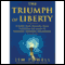The Triumph of Liberty (Unabridged) audio book by Jim Powell