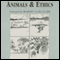Animals and Ethics (Unabridged) audio book by Rem B. Edwards