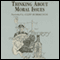 Thinking About Moral Issues (Unabridged) audio book by Richard DeGeorge