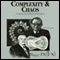 Complexity and Chaos (Unabridged) audio book by Dr. Roger White