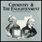 Chemistry and the Enlightenment (Unabridged) audio book by Dr. Ian Jackson
