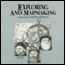 Exploring and Mapmaking (Unabridged) audio book by Dr. Ian Jackson