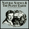 Natural Science and the Planet Earth (Unabridged)