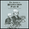 The American Revolution, Part 2 (Unabridged) audio book by George H. Smith