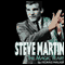Steve Martin: The Magic Years (Unabridged)