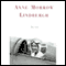 Anne Morrow Lindbergh: Her Life (Unabridged) audio book by Susan Hertog