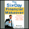 The Six-Day Financial Makeover: Transform Your Financial Life in Less Than a Week (Unabridged) audio book by Robert Pagliarini