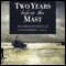 Two Years Before the Mast (Unabridged) audio book by Richard Henry Dana