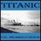 Titanic: A Survivor's Story (Unabridged) audio book by Colonel Archibald Gracie