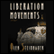 Liberation Movements (Unabridged) audio book by Olen Steinhauer