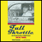 Full Throttle: The Life and Fast Times of NASCAR Legend Curtis Turner (Unabridged) audio book by Robert Edelstein
