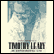 Timothy Leary: A Biography (Unabridged)