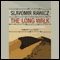 The Long Walk: The True Story of a Trek to Freedom (Unabridged) audio book by Slavomir Rawicz